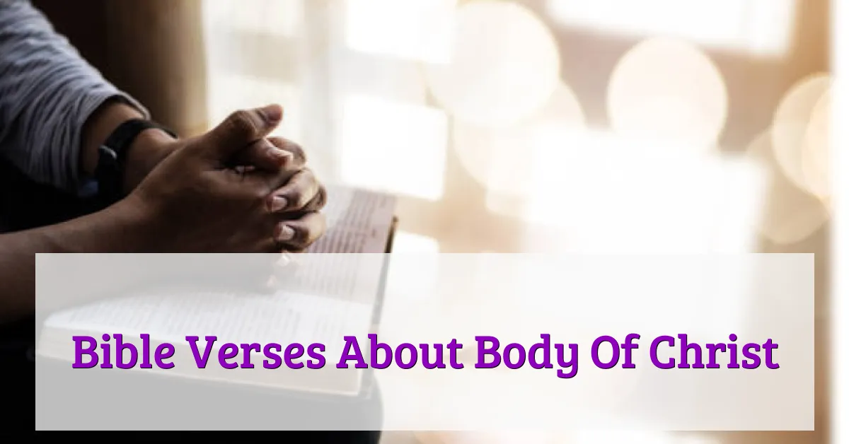 Bible Verses About Body Of Christ