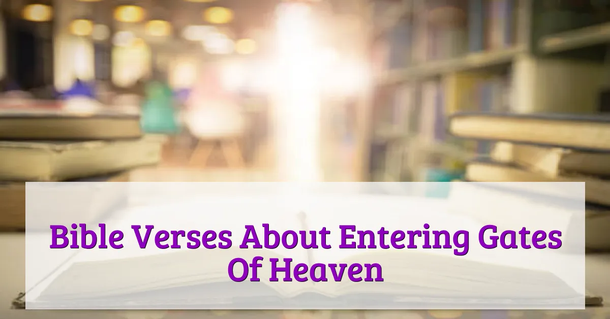 Bible Verses About Entering Gates Of Heaven