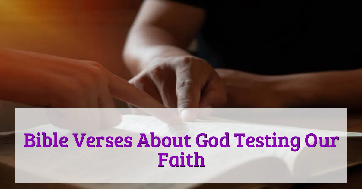 Bible Verses About God Testing Our Faith