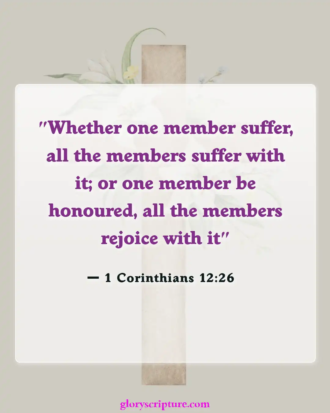 Bible verses About Care For The Sick (1 Corinthians 12:26)