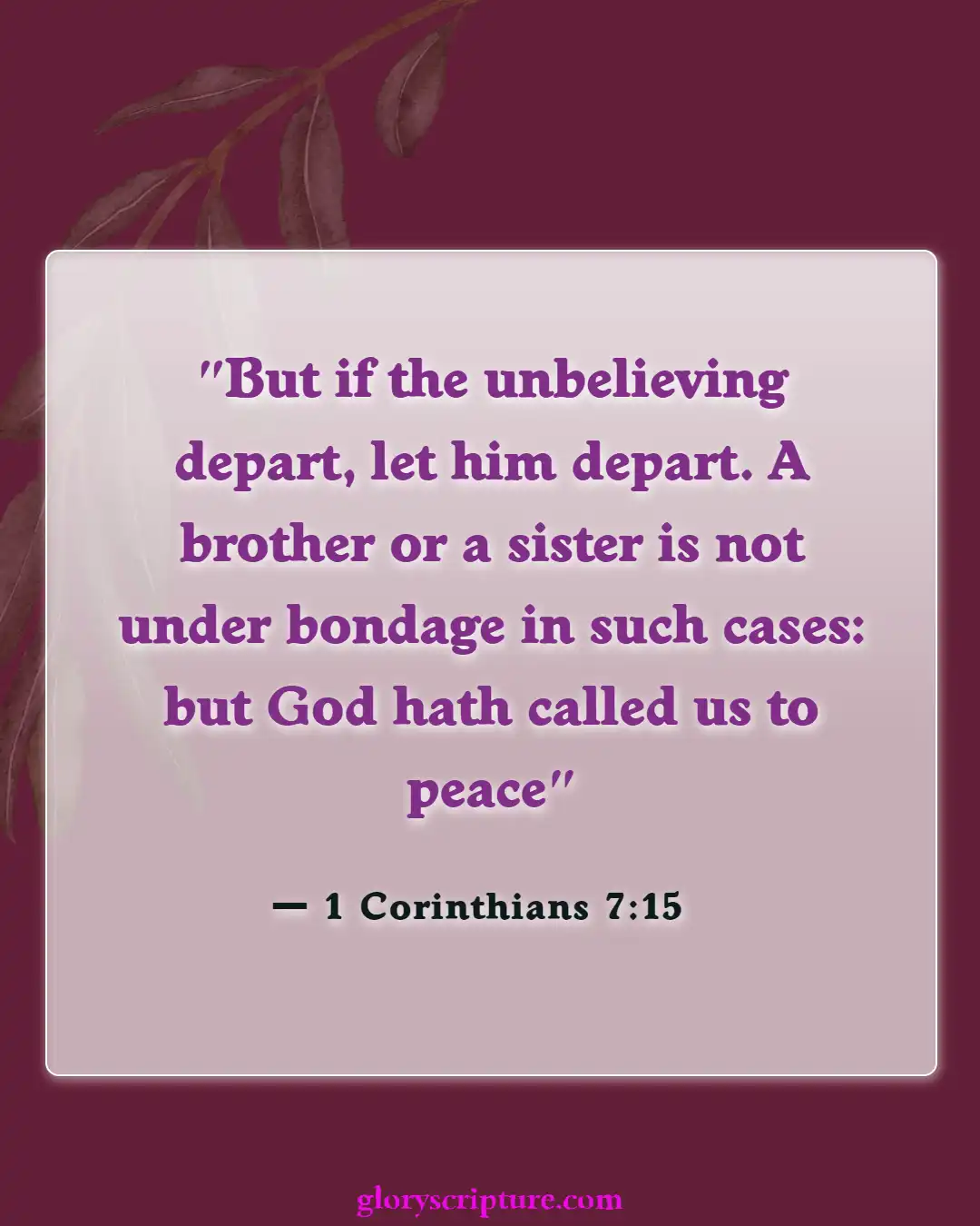 Bible verses About Divorce And Adultery (1 Corinthians 7:15)