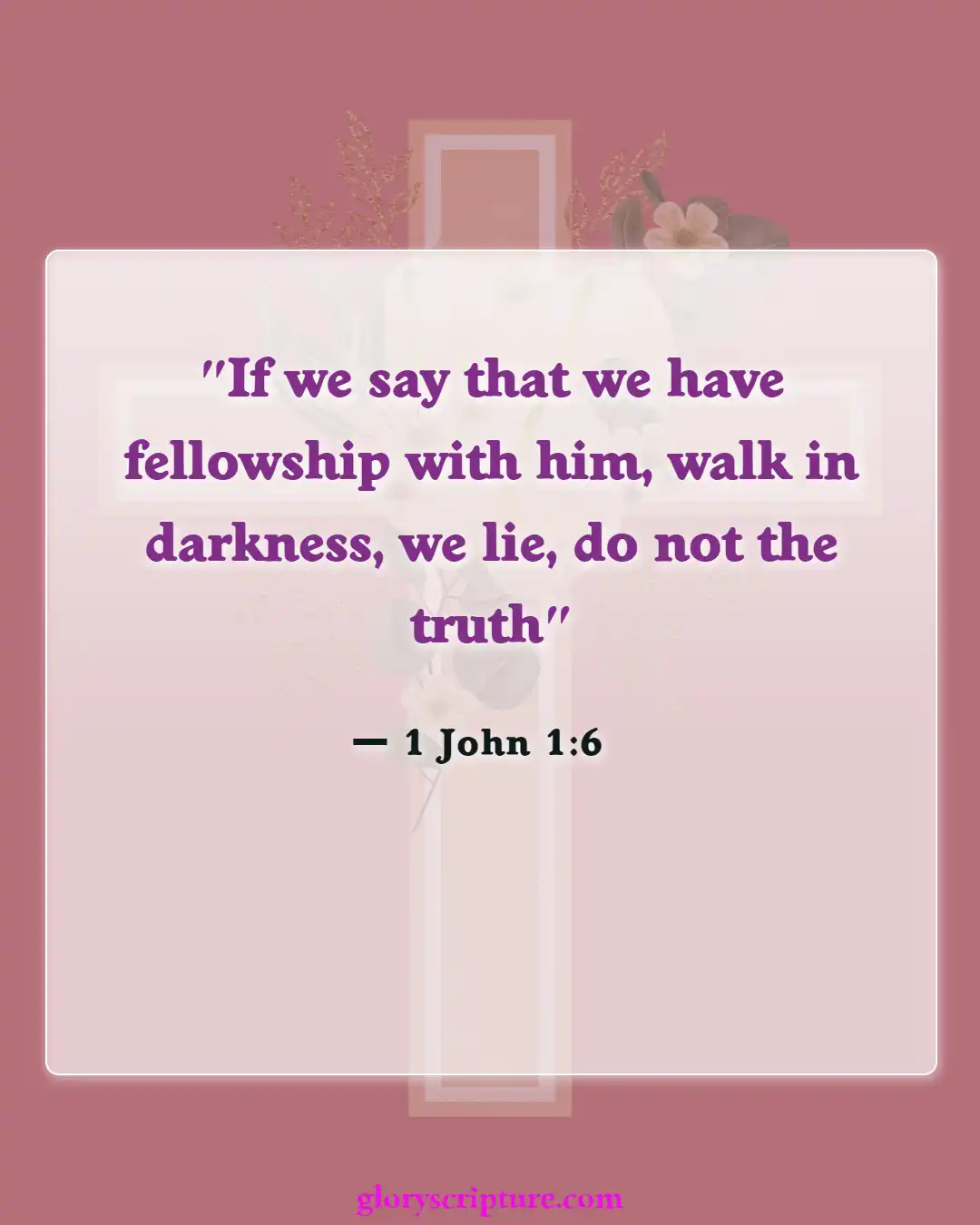 Bible verses About Effects Of Sin (1 John 1:6)