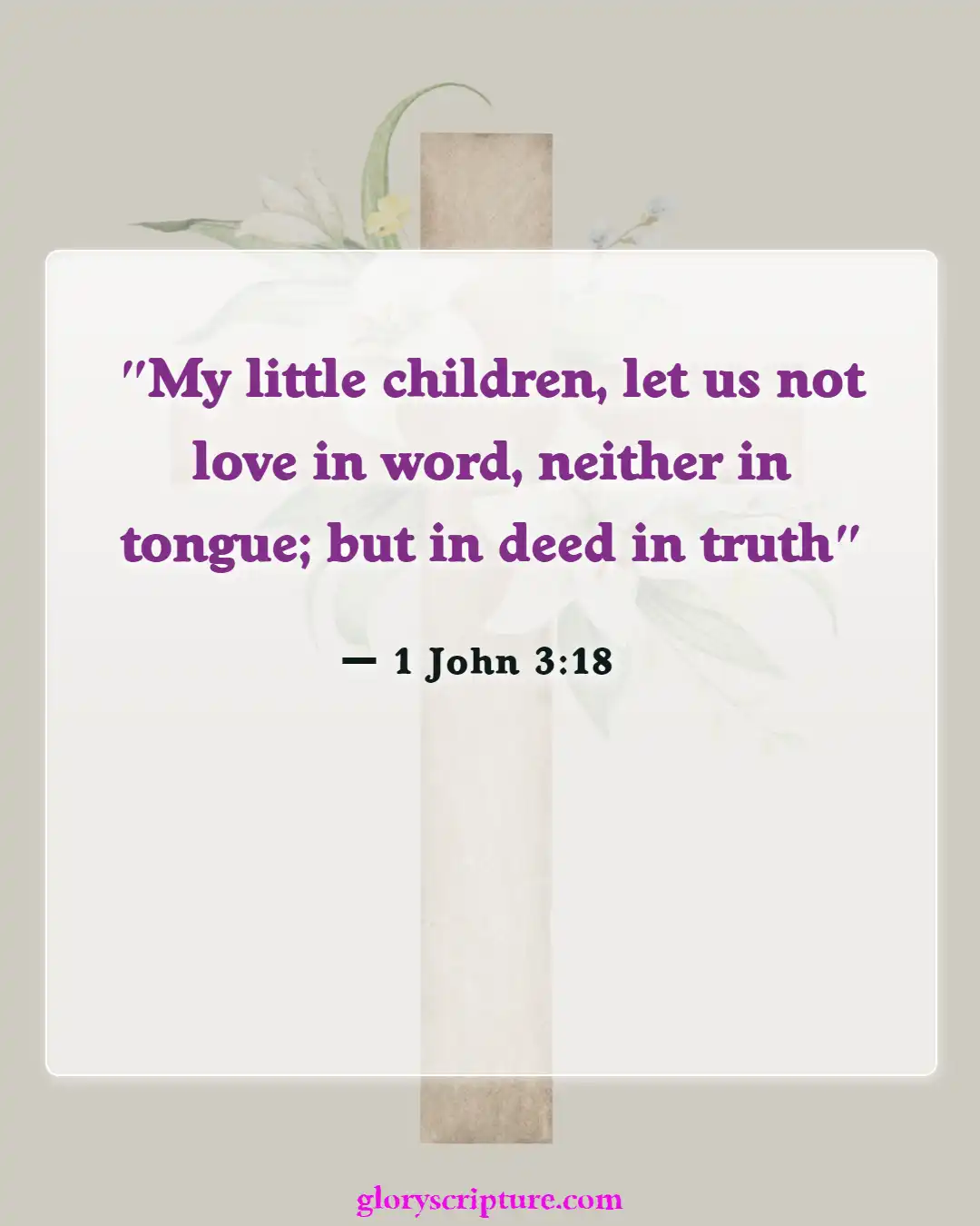 Bible verses About Care For The Sick (1 John 3:18)