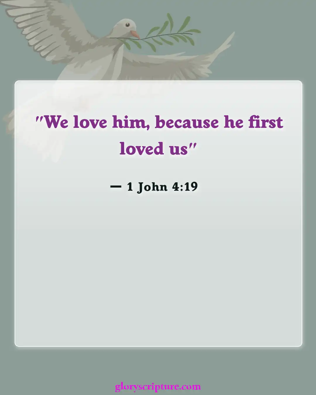 Bible Verses About Relationship With God (1 John 4:19)