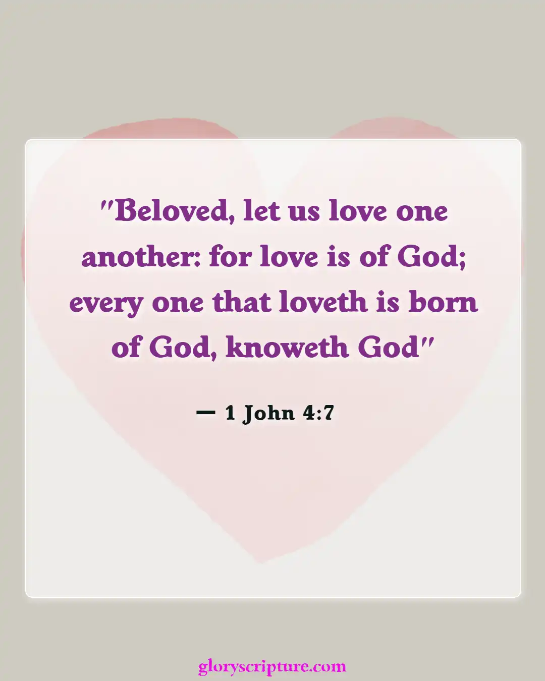 Bible Verses About Relationships With Friends (1 John 4:7)
