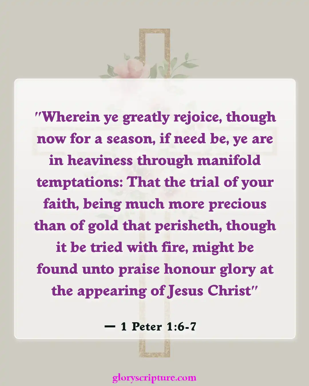 Bible Verses About God Testing Our Faith (1 Peter 1:6-7)