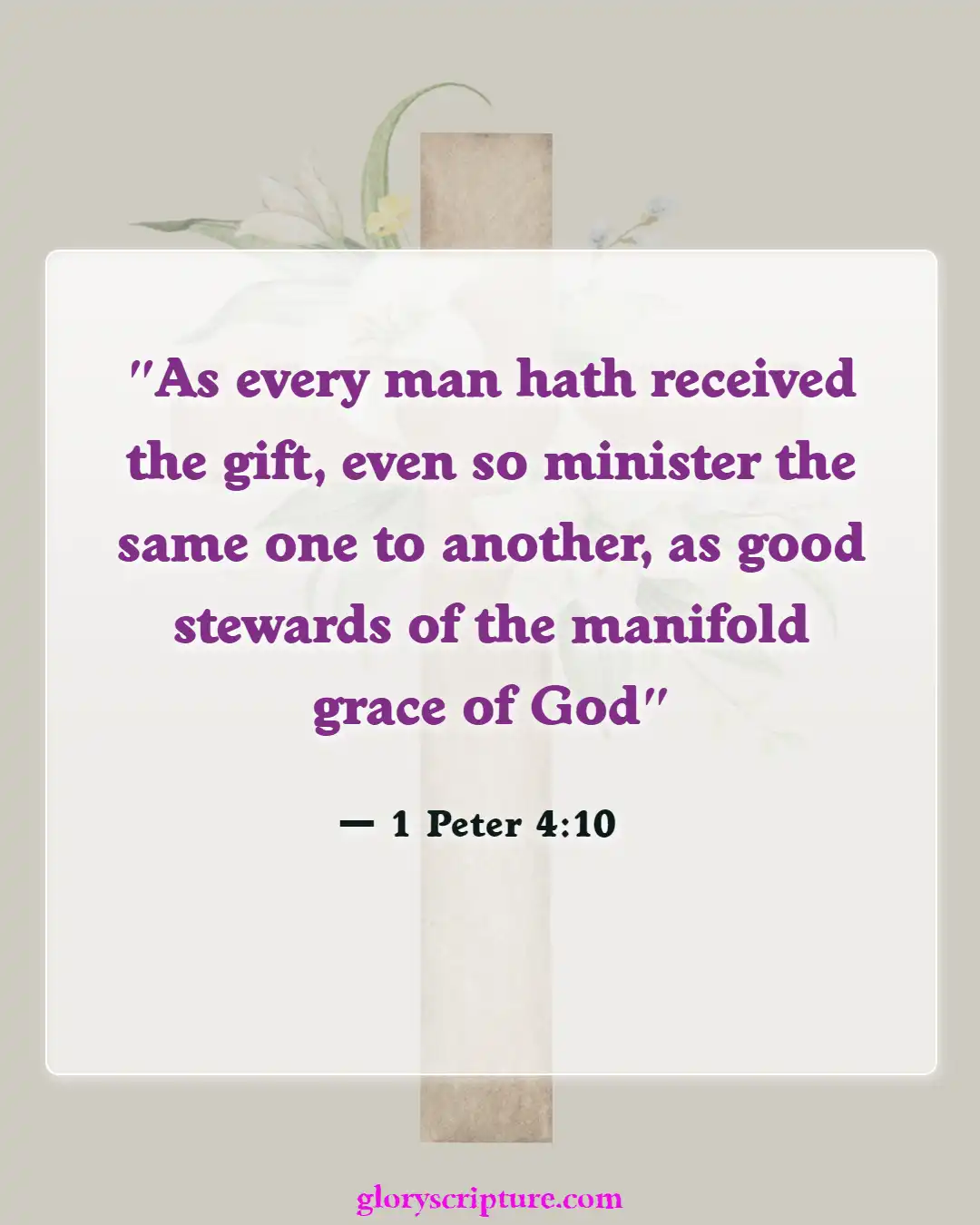 Bible Verses About Body Of Christ (1 Peter 4:10)