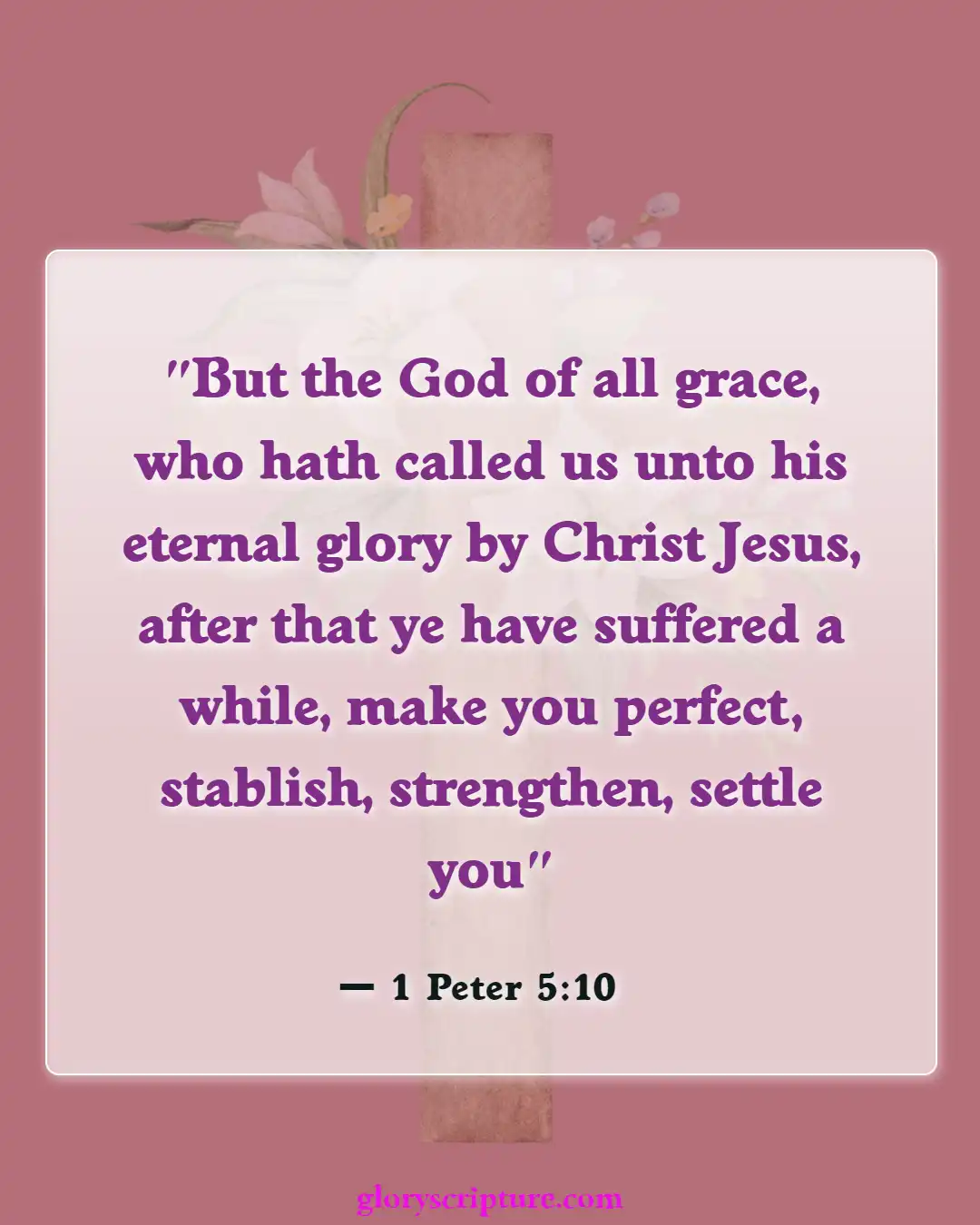Bible Verses About God’s Unmerited Favor (1 Peter 5:10)