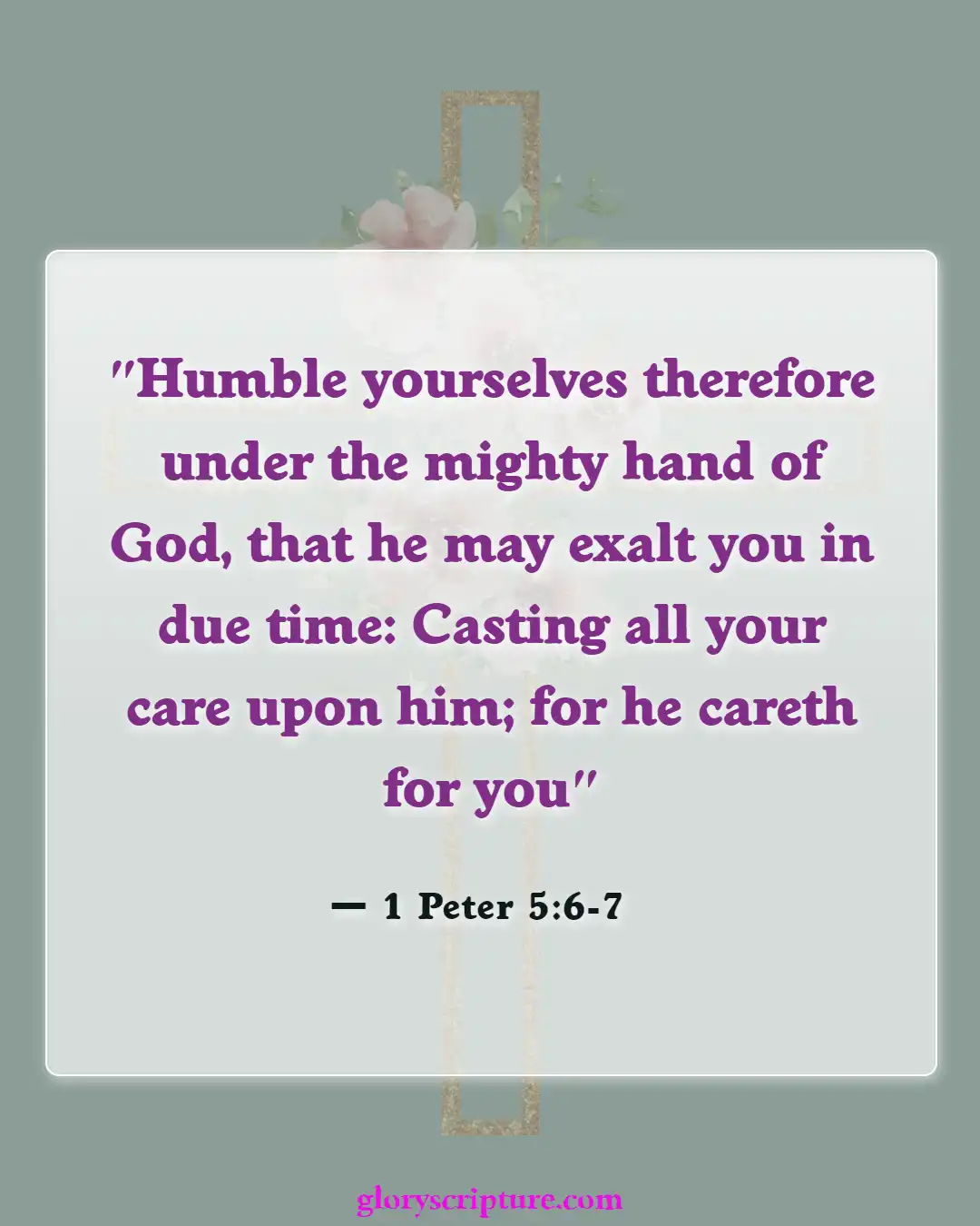 Bible Verses About Letting Go Of Things You Can’t Control (1 Peter 5:6-7)