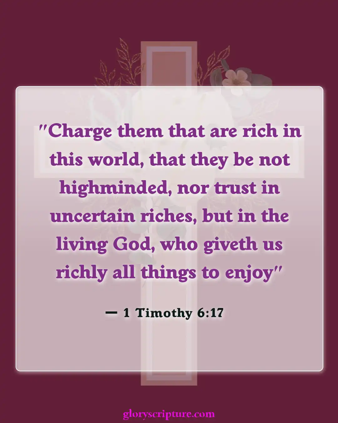 Bible Verses About Overcoming Greed (1 Timothy 6:17)