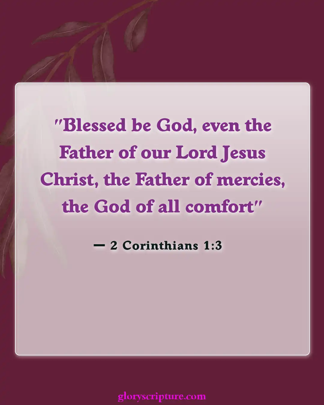 Bible verses About Care For The Sick (2 Corinthians 1:3)