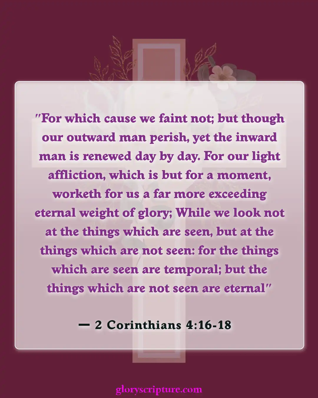 Bible Verses About God Testing Our Faith (2 Corinthians 4:16-18)