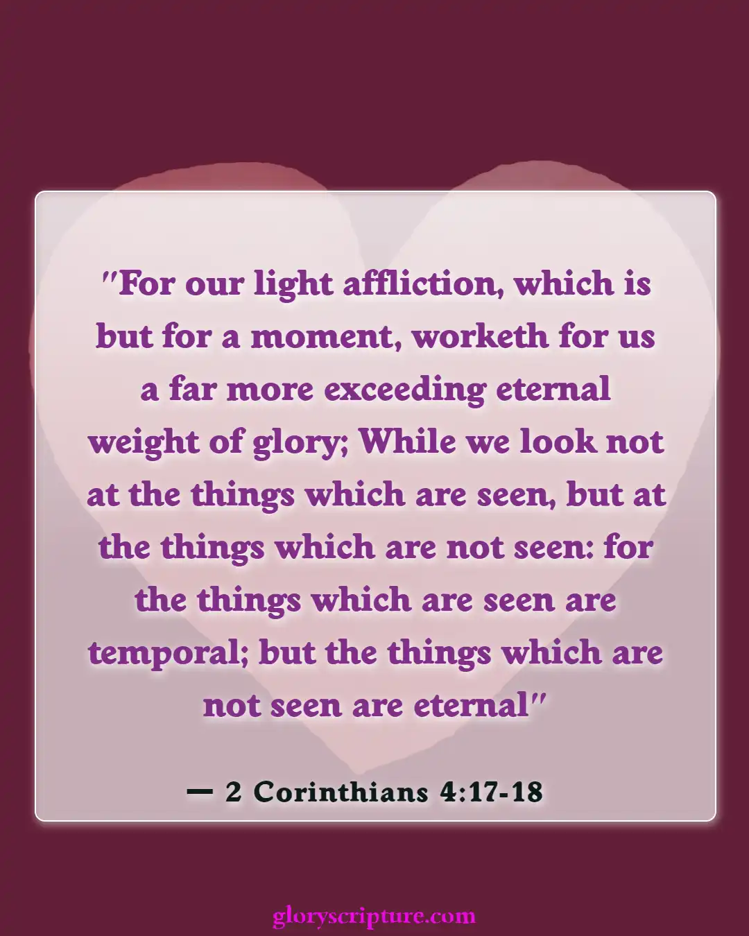 Bible verses About Encouraging One Another (2 Corinthians 4:17-18)