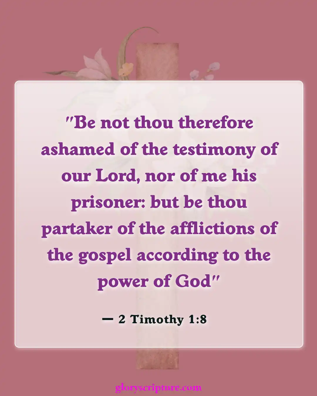 Bible verses About Defending Our Faith (2 Timothy 1:8)