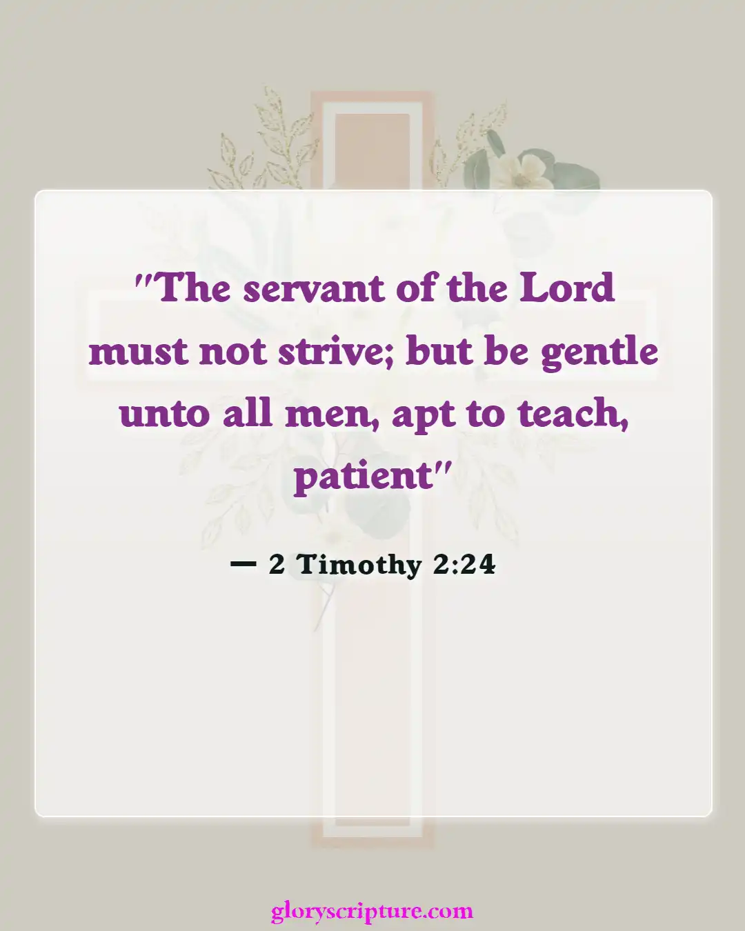 Bible verses About Defending Our Faith (2 Timothy 2:24)