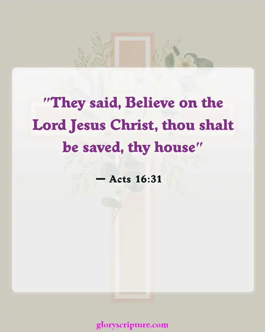 Bible Verses About Entering Gates Of Heaven (Acts 16:31)