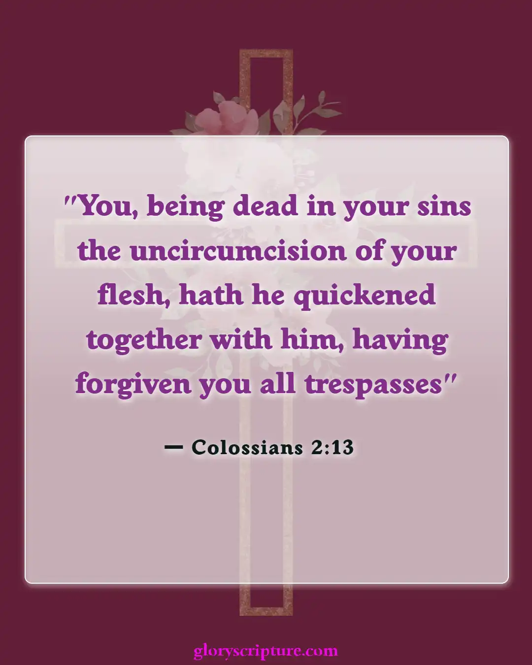 Bible verses About New Creation In Christ (Colossians 2:13)