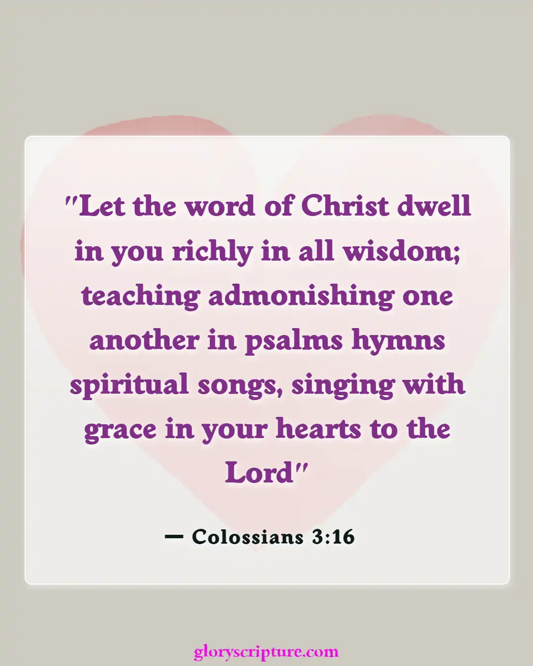 Bible verses About Encouraging One Another (Colossians 3:16)