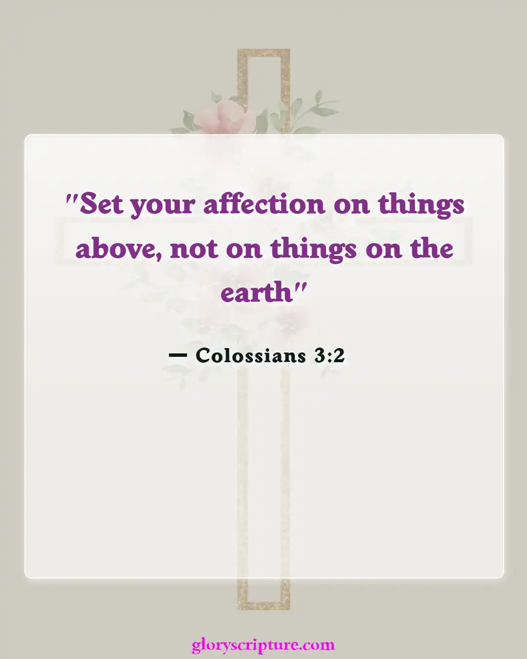 Bible verses About Enter The Kingdom Of God (Colossians 3:2)