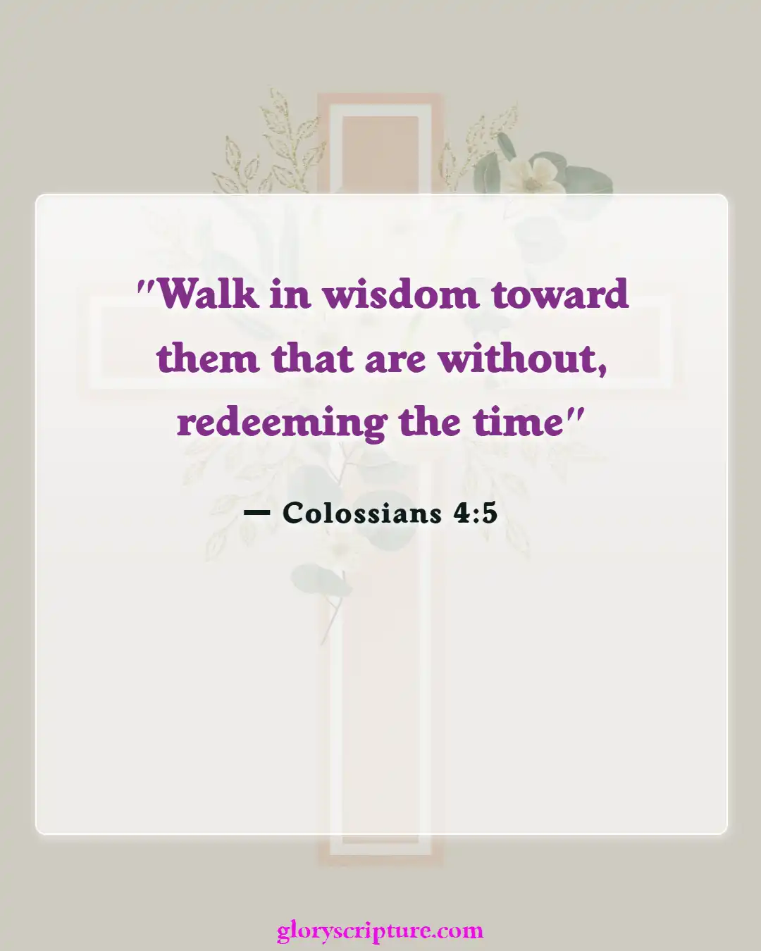 Bible verses About Defending Our Faith (Colossians 4:5)