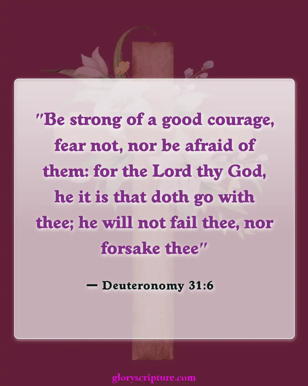 Bible Verses About Moving Forward (Deuteronomy 31:6)