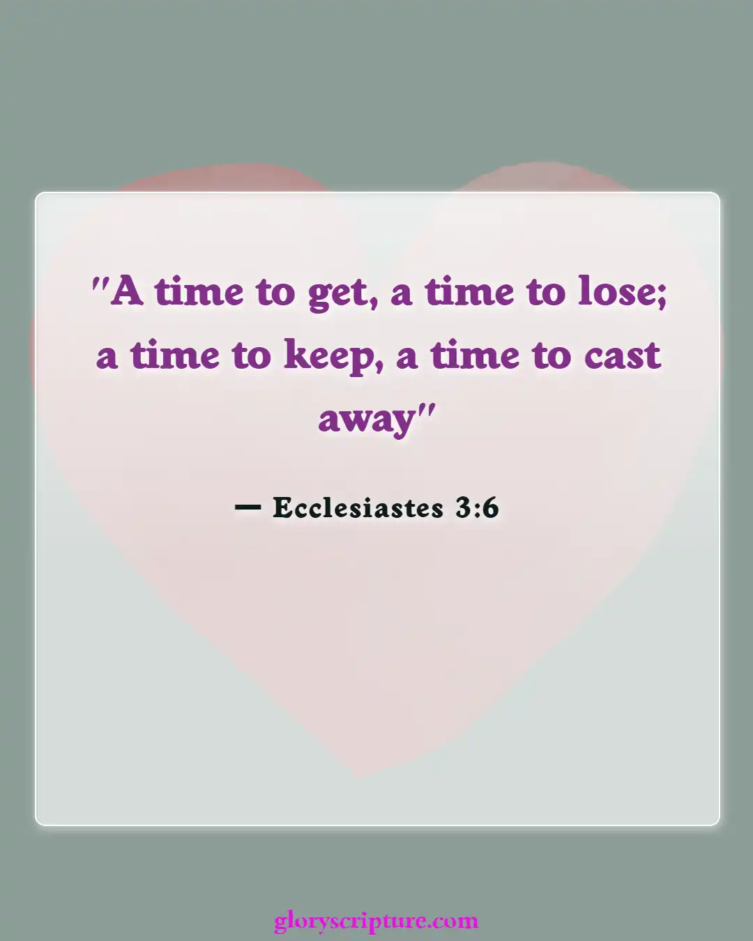 Bible Verses About Letting Go Of Things You Can’t Control (Ecclesiastes 3:6)