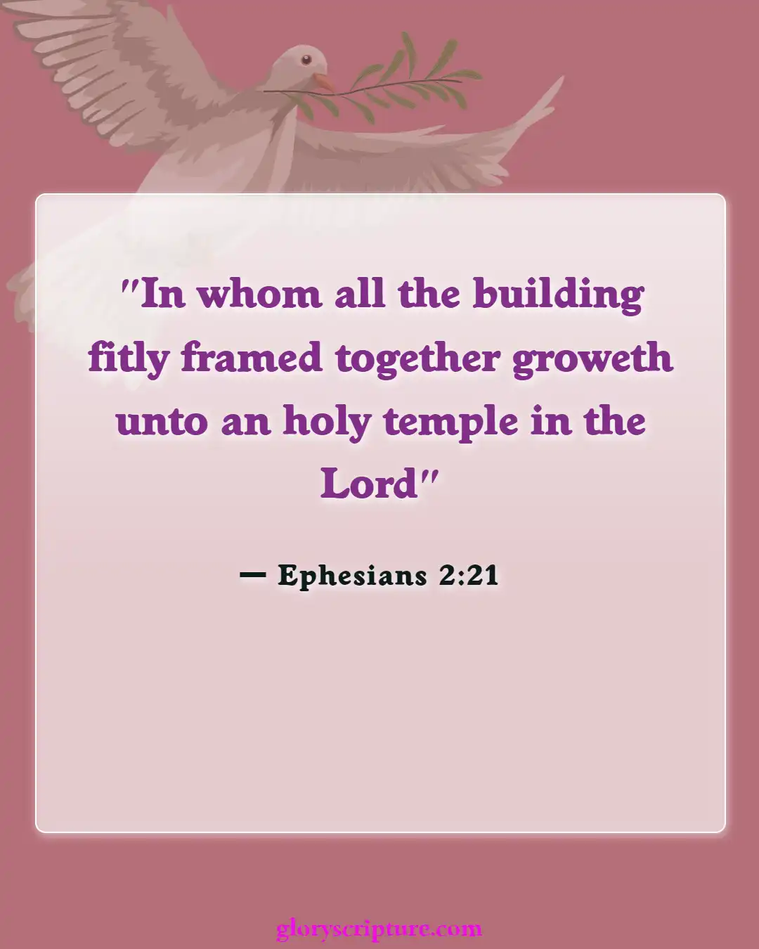 Bible Verses About Church Building, (Ephesians 2:21)