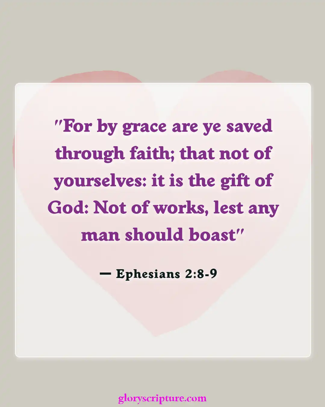 Bible verses About Enter The Kingdom Of God (Ephesians 2:8-9)