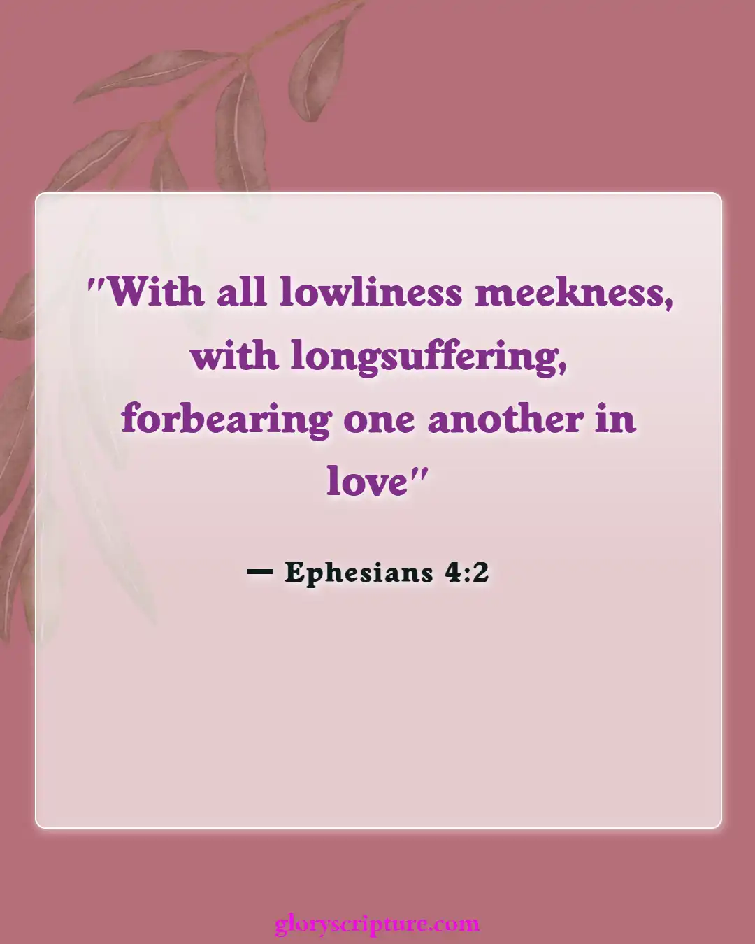 Bible Verses About Body Of Christ (Ephesians 4:2)