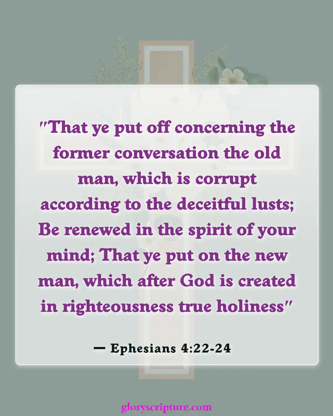 Bible verses About New Creation In Christ (Ephesians 4:22-24)