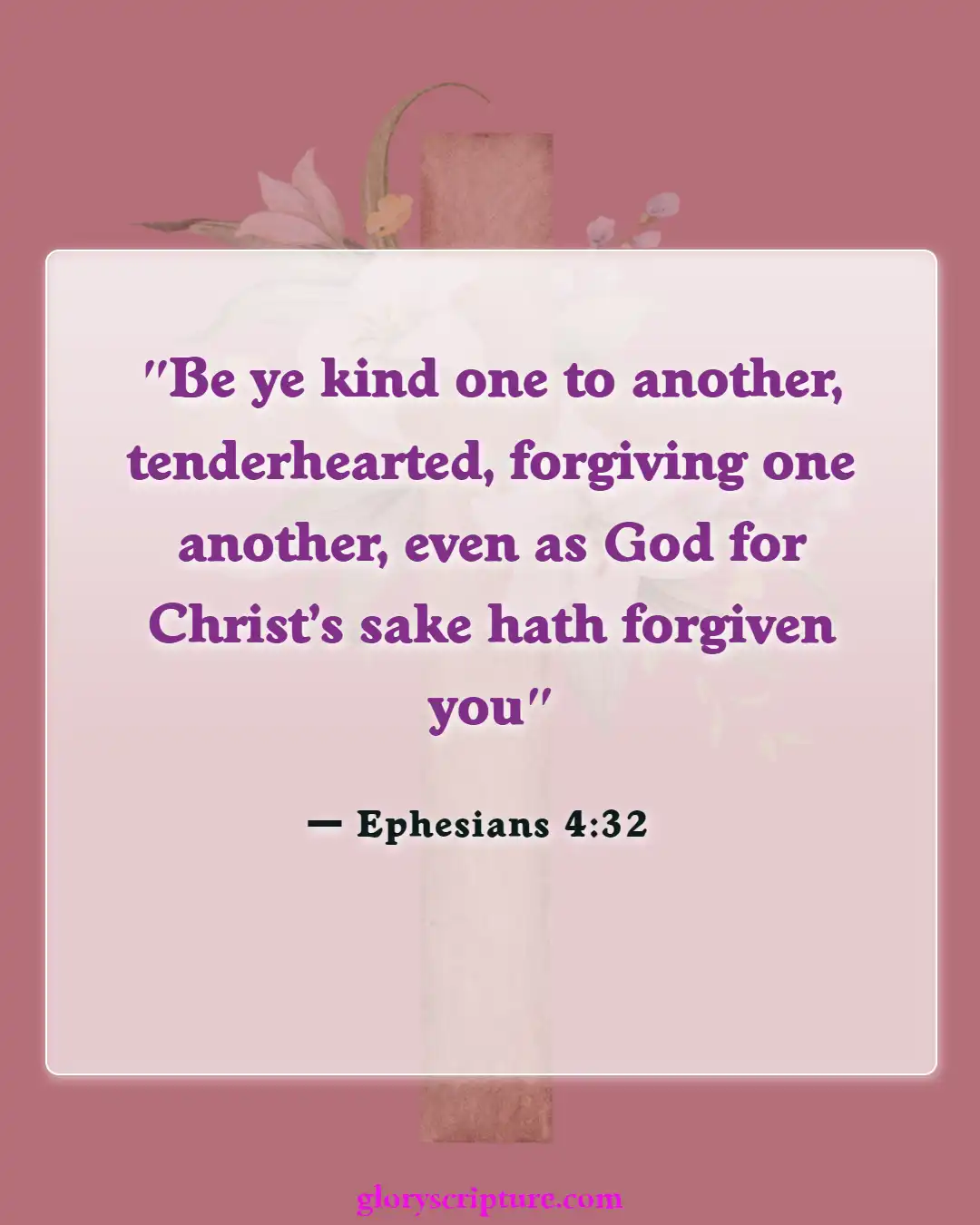 Bible Verses About Relationships With Friends (Ephesians 4:32)