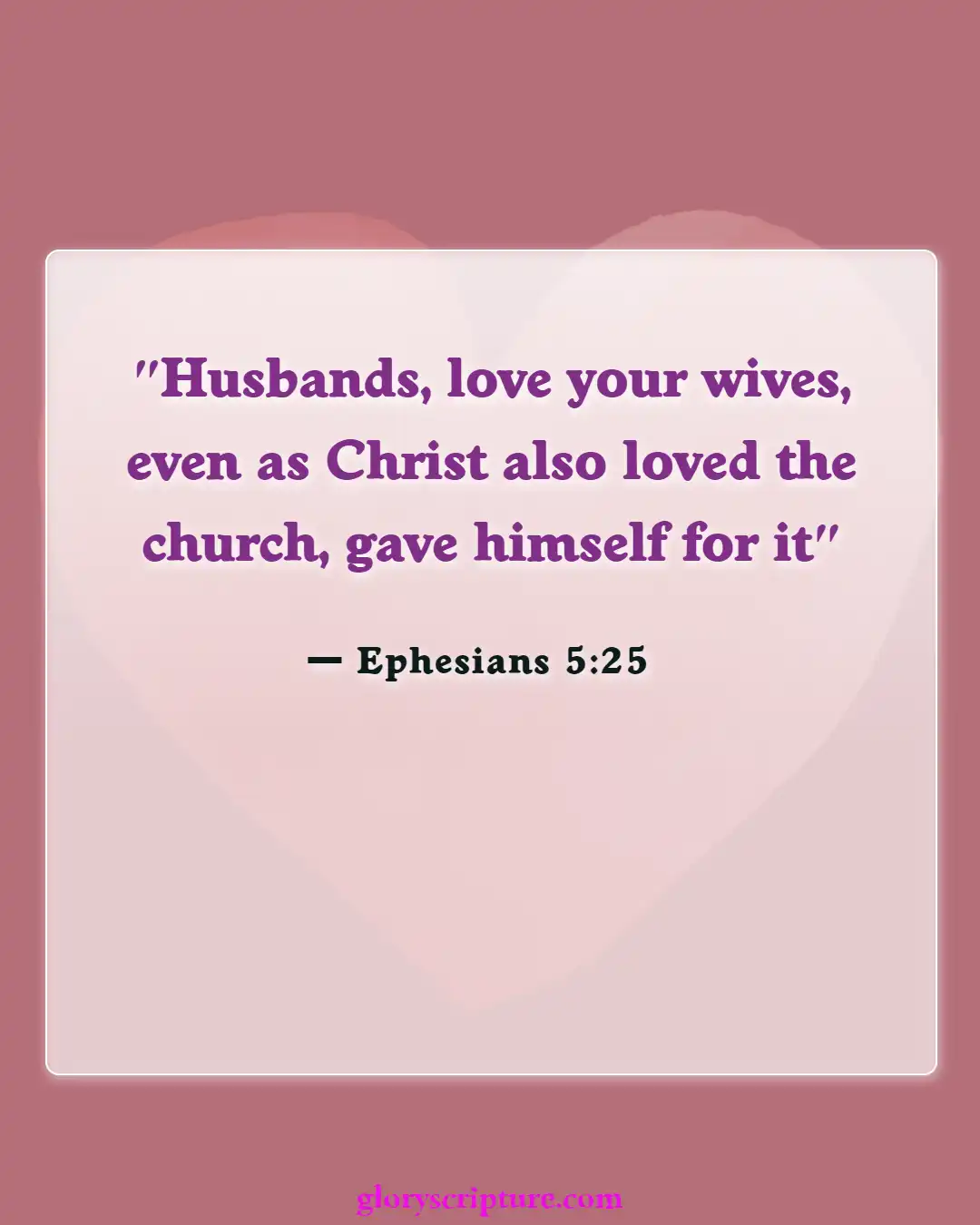 Bible verses About Divorce And Adultery (Ephesians 5:25)