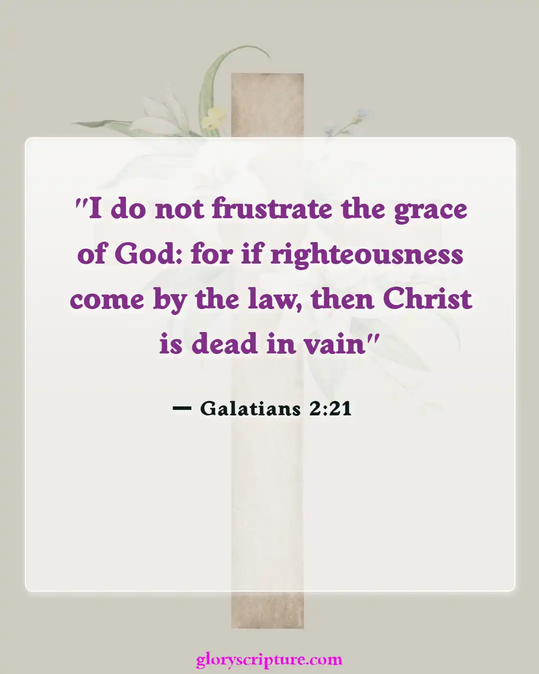 Bible Verses About God’s Unmerited Favor (Galatians 2:21)