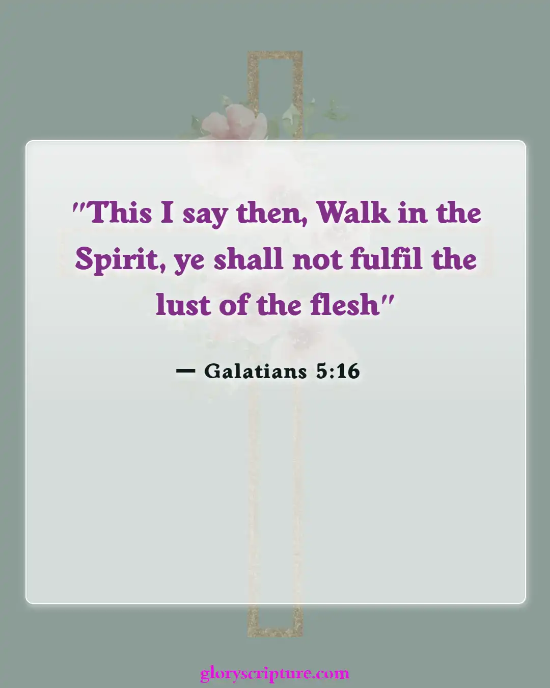 Bible Verses About Overcoming Greed (Galatians 5:16)