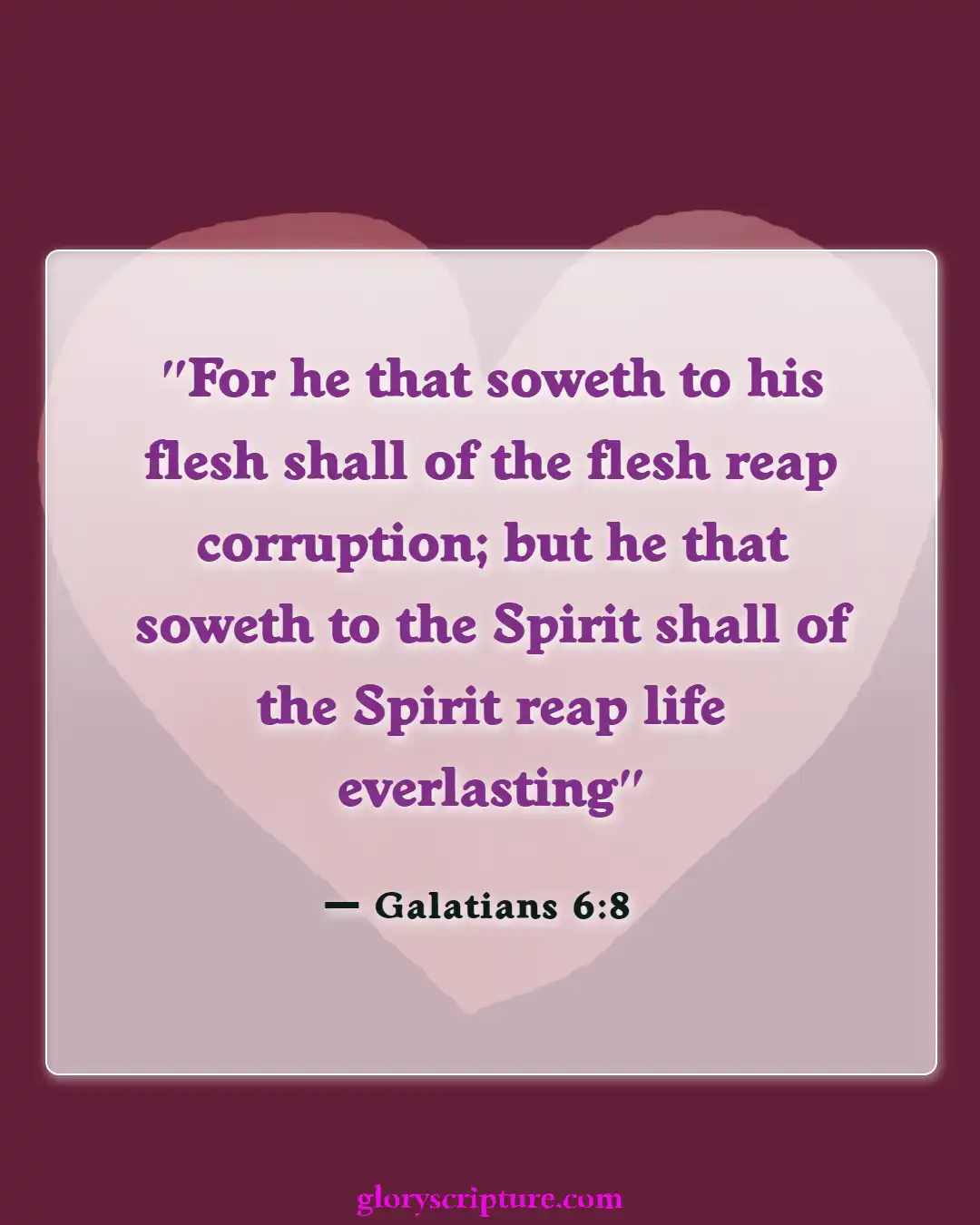 Bible verses About Effects Of Sin (Galatians 6:8)