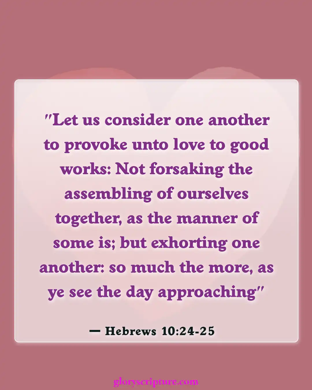 Bible Verses About Thoughts Of Suicide (Hebrews 10:24-25)