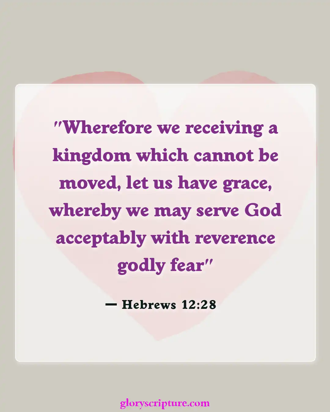 Bible Verses About God’s Unmerited Favor (Hebrews 12:28)