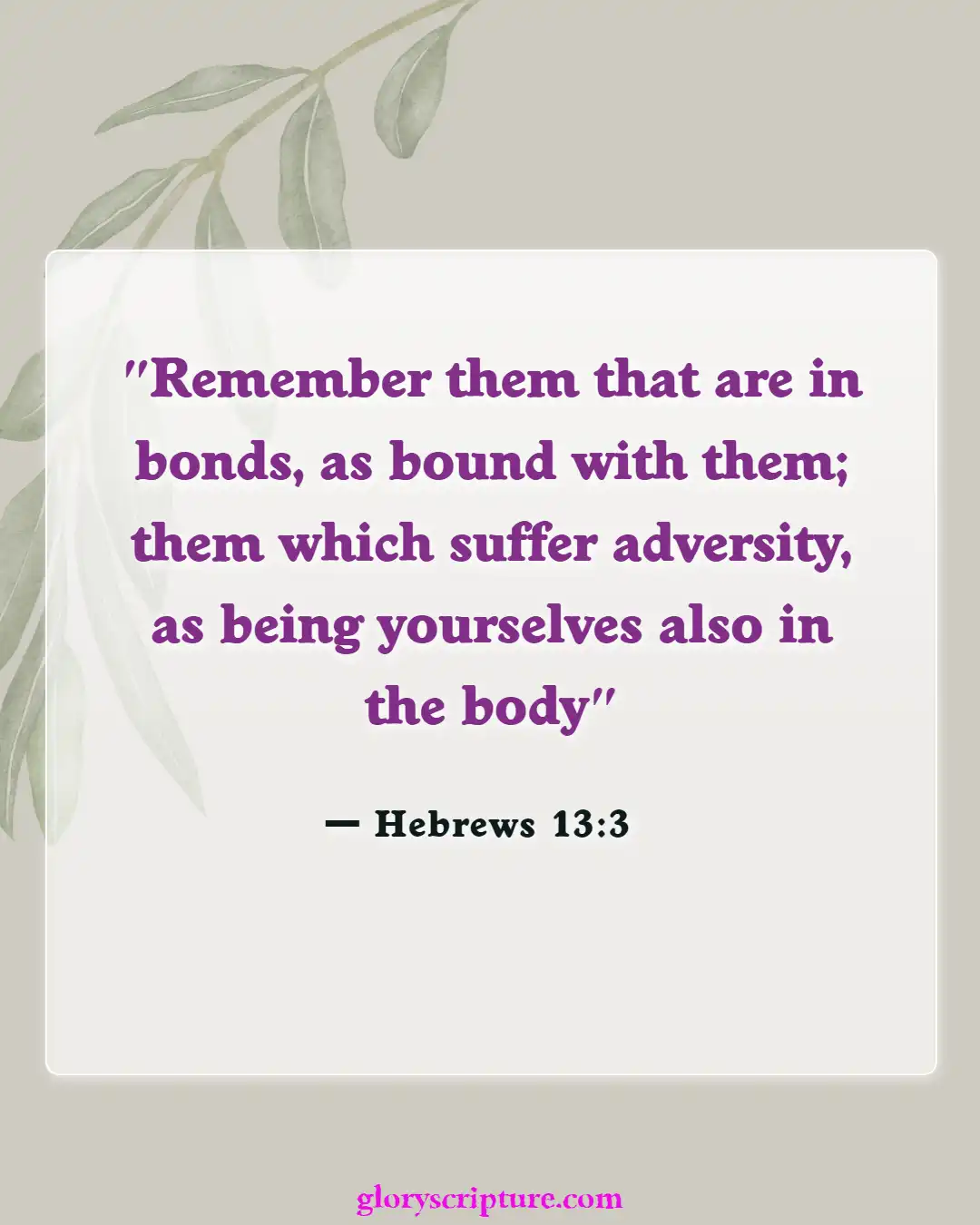 Bible verses About Care For The Sick (Hebrews 13:3)