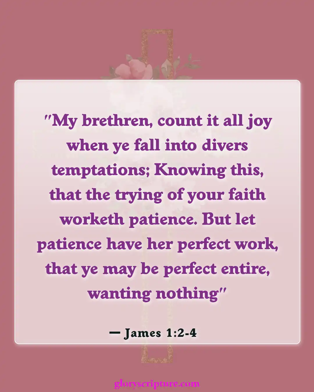 Bible Verses About Relationship With God (James 1:2-4)