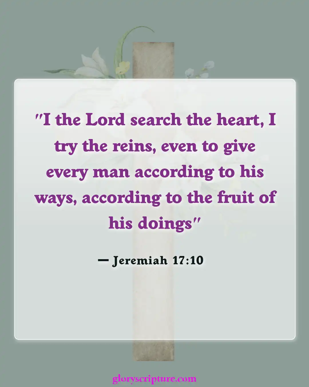 Bible Verses About God Testing Our Faith (Jeremiah 17:10)