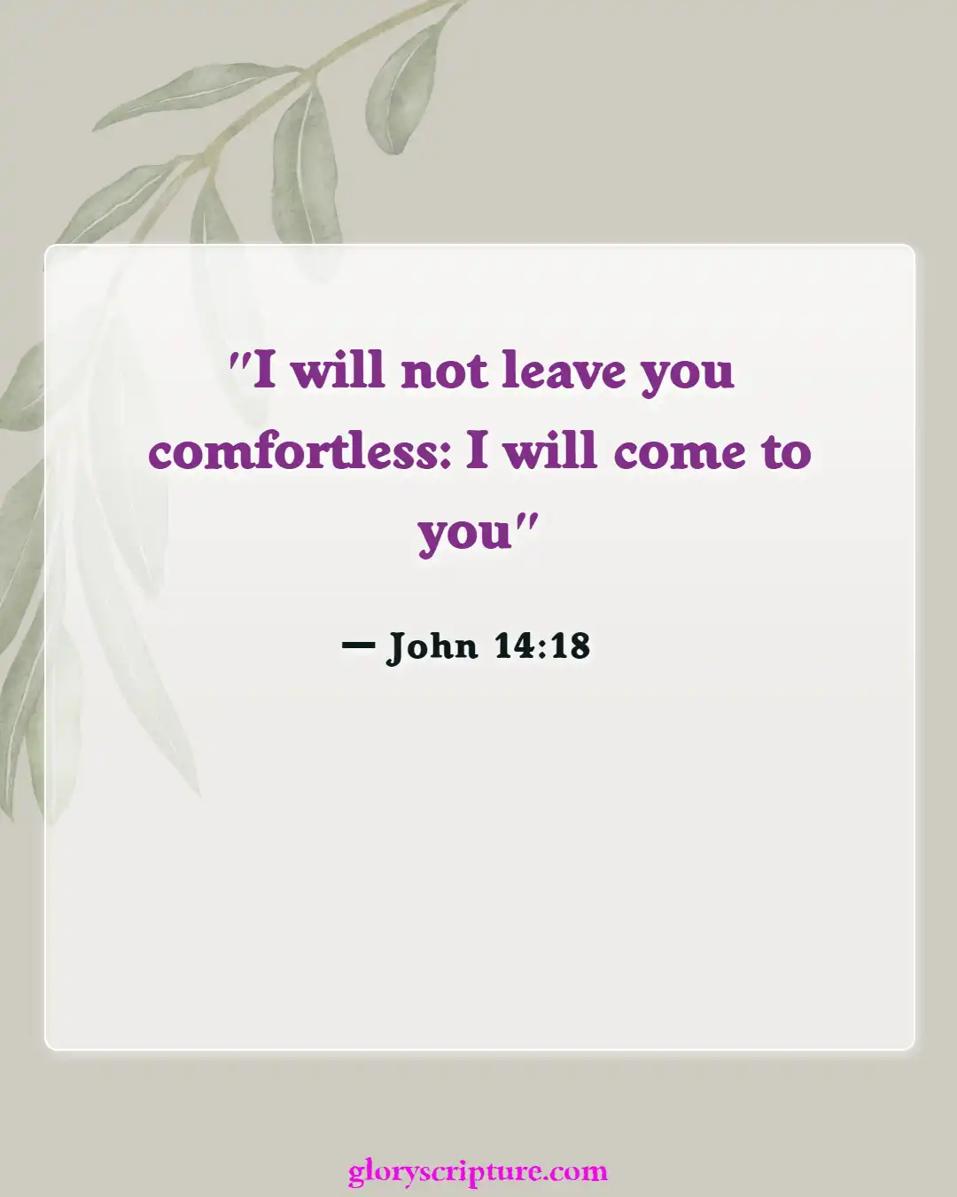 Bible verses About Peace Of Mind (John 14:18)