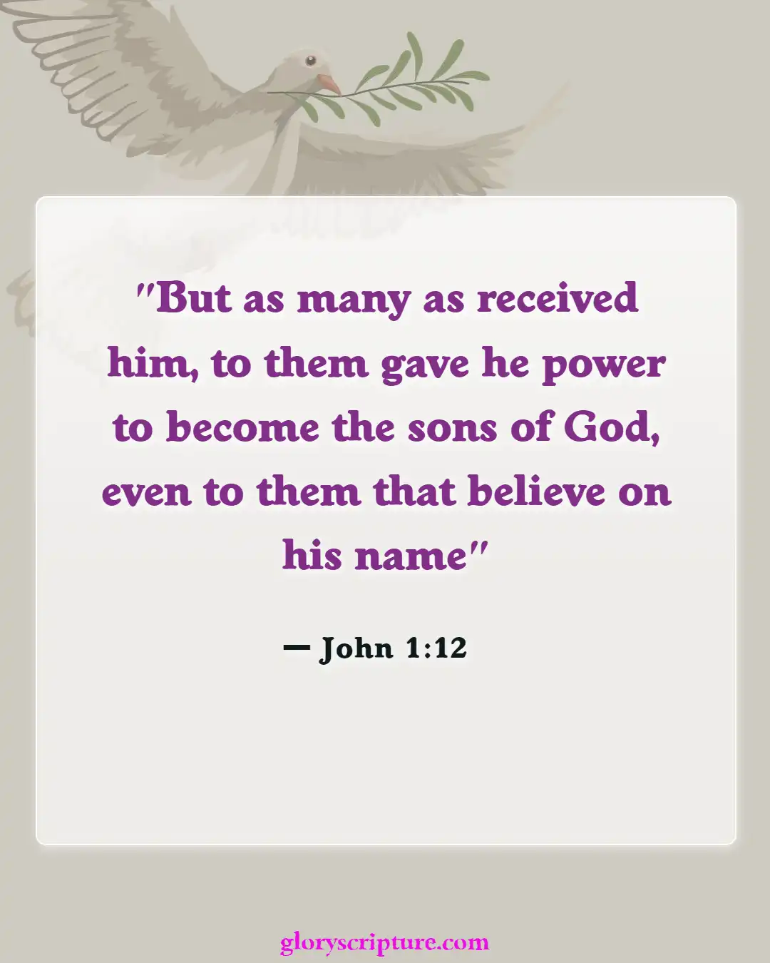 Bible verses About Enter The Kingdom Of God (John 1:12)