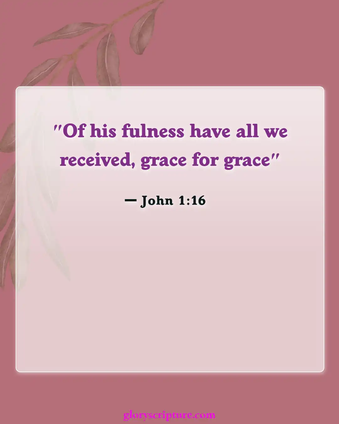 Bible Verses About God’s Unmerited Favor (John 1:16)