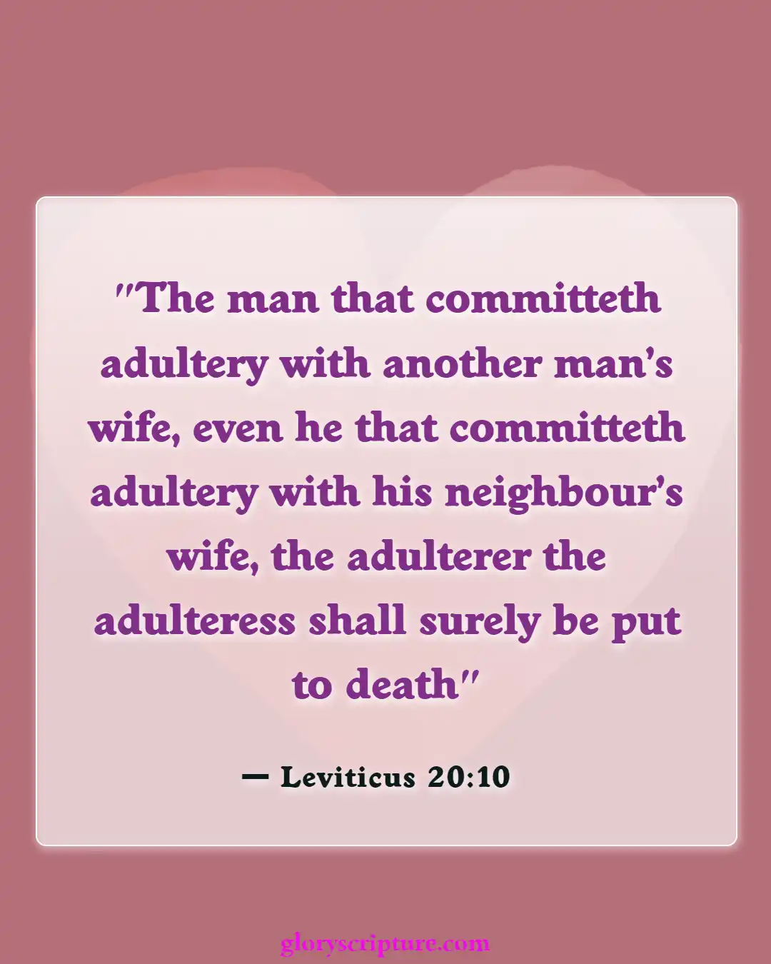 Bible verses About Divorce And Adultery (Leviticus 20:10)