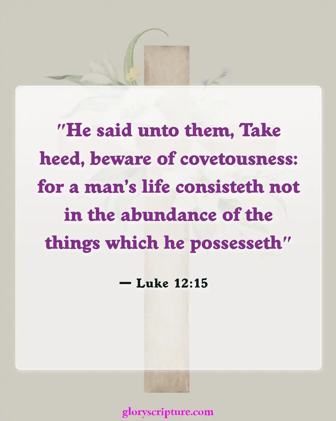 Bible Verses About Overcoming Greed (Luke 12:15)