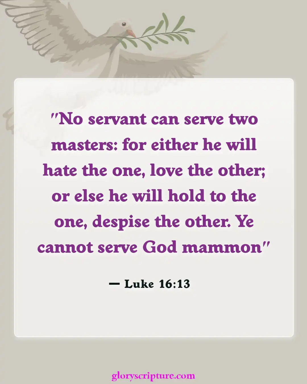 Bible Verses About Overcoming Greed (Luke 16:13)