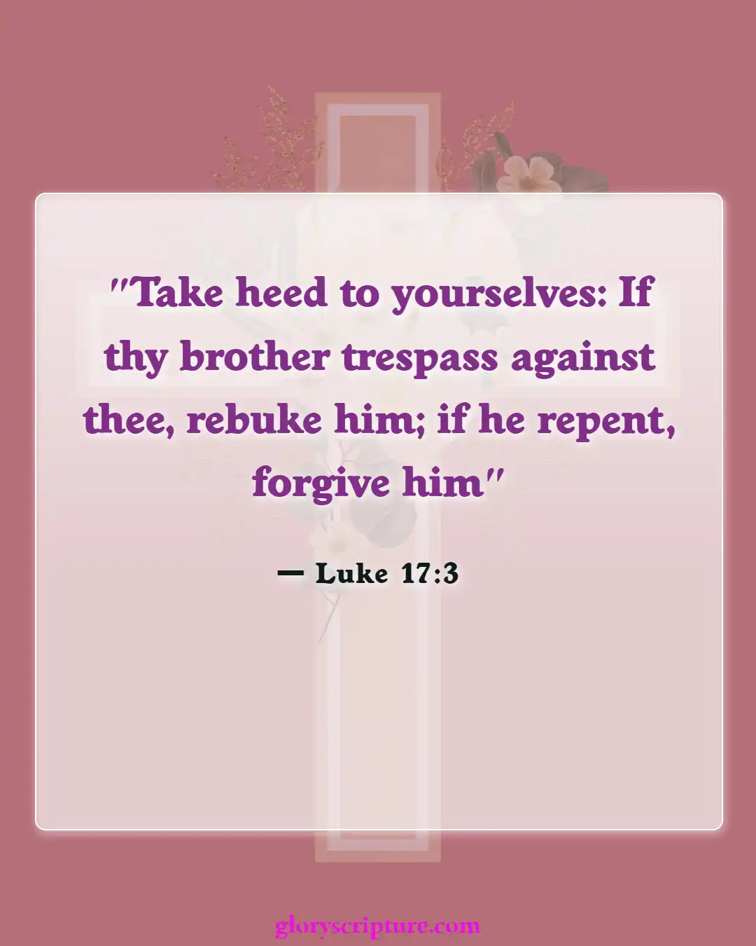 Bible Verses About Relationships With Friends (Luke 17:3)