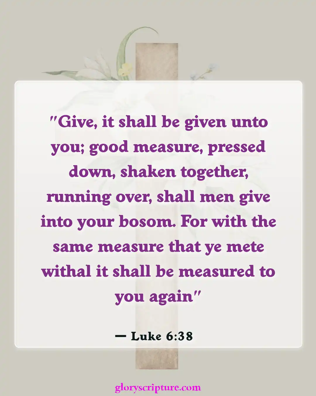 Bible Verses About Overcoming Greed (Luke 6:38)