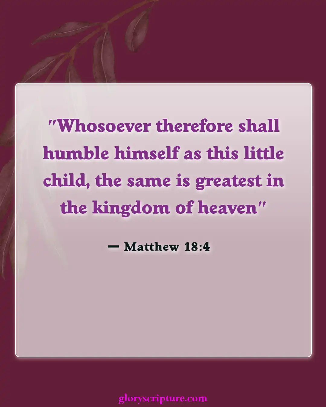Bible verses About Enter The Kingdom Of God (Matthew 18:4)