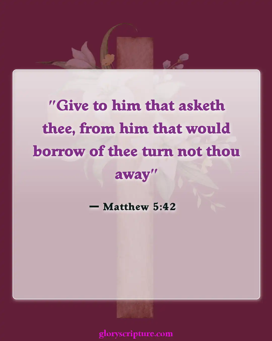 Bible Verses About Giving To Others (Matthew 5:42)